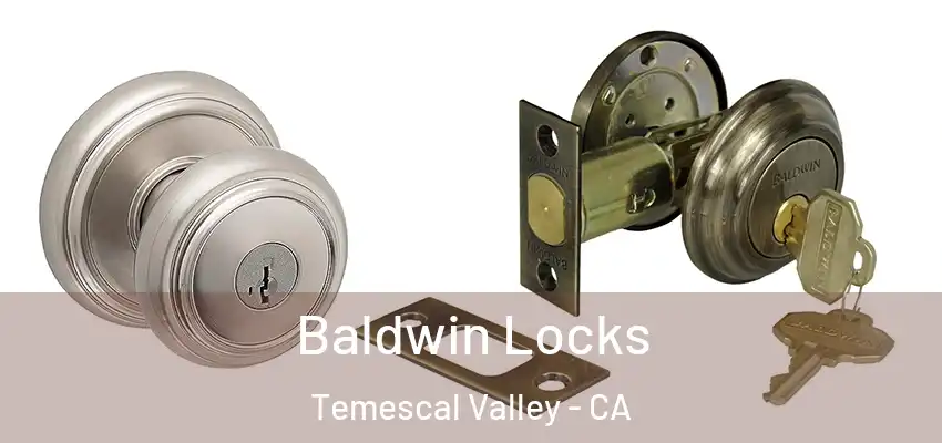  Baldwin Locks Temescal Valley - CA