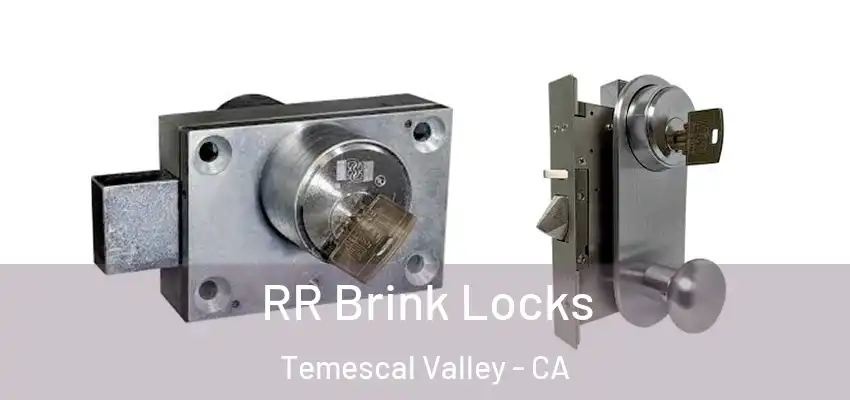  RR Brink Locks Temescal Valley - CA
